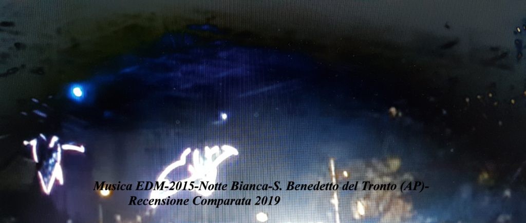 Musica-EDM-2015-Notte-Bianca-S.-Benedetto-del-Tronto-AP-Recensione-Comparata-2019