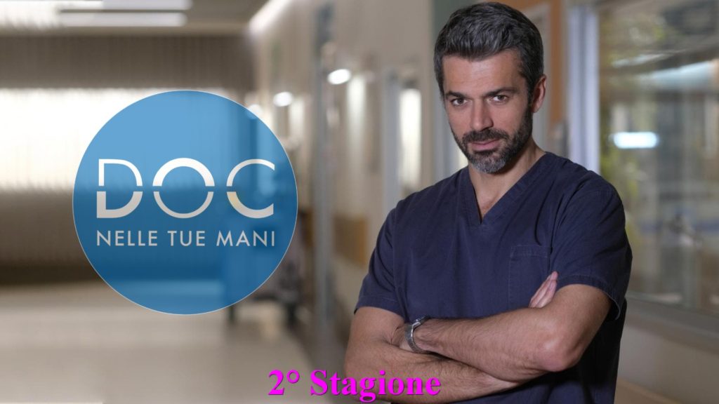 DOC-Nelle-Tue-Mani-2°-Stagione-Rete-Televisiva-Rai1 DOC-Nelle-Tue-Mani-2°-Stagione-Rete-Televisiva-Rai1